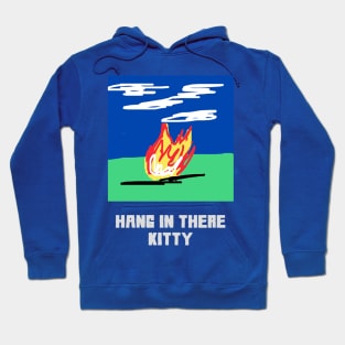 Hang in there kitty! Hoodie